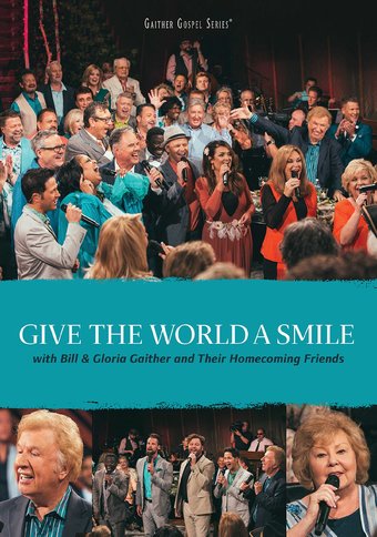 Bill & Gloria Gaither - Give the World a Smile