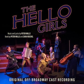 The Hello Girls (Original Off-Broadway Cast