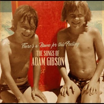 Songs Of Adam Gibson
