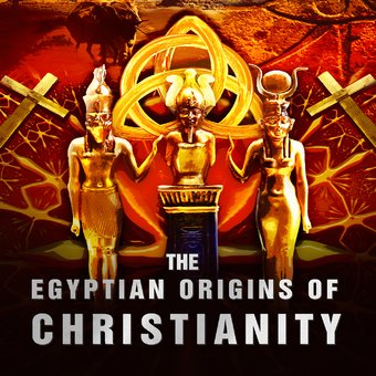 Egyptian Origins Of Christianity