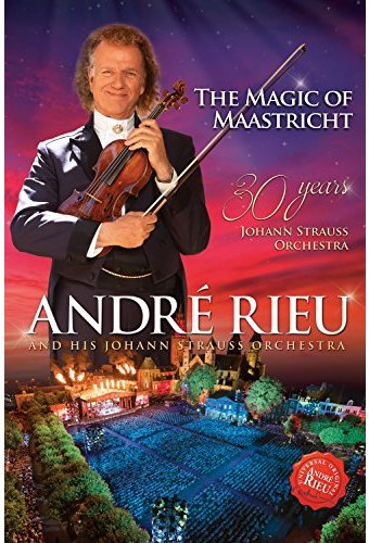 André Rieu - The Magic of Maastricht: 30 Years of