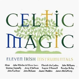 Celtic Magic: 11 Irish Instrumentals