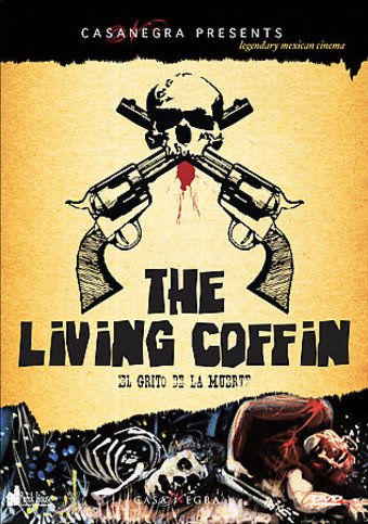 The Living Coffin (El Grito De La Muerte)