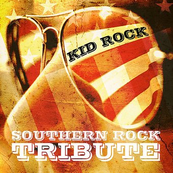 Southern Rock Tribute to Kid Rock