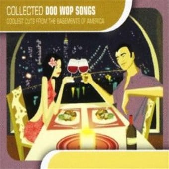 Collected Doo Wop Songs