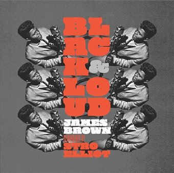 Black & Loud: James Brown Reimagined