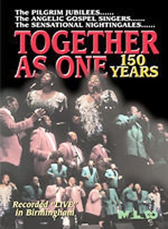 Together as One - 150 Years