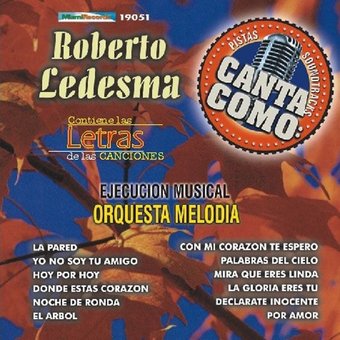 Canta Como: Roberto Ledesma