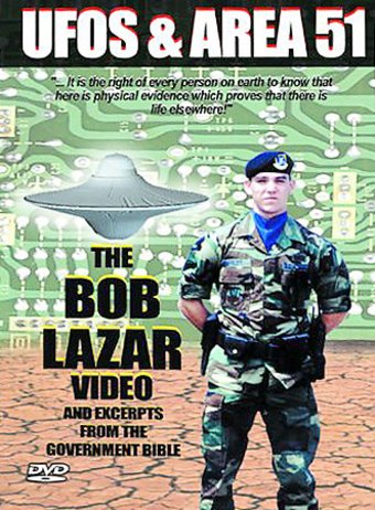 UFOs & Area 51, Volume 2: The Bob Lazar Video &