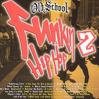 Old School: Funkin Hip Hop 2