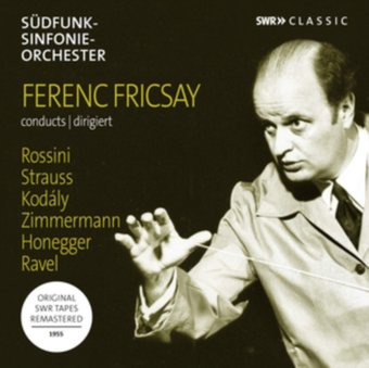 Ferenc Fricsay Conducts Rossini / Kodaly