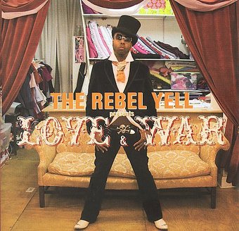 The Rebel Yell: Love & War