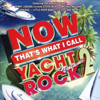 Now That's What I Call Yacht Rock 2