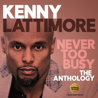 Never Too Busy: The Anthology (2-CD)