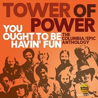You Ought To Be Havin' Fun: The Columbia/Epic