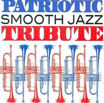 Patriotic Smooth Jazz Tribute