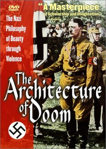 The Architecture of Doom: The Nazi Philsophy of