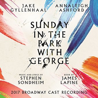 Sunday in the Park with George: 2017 Broadway