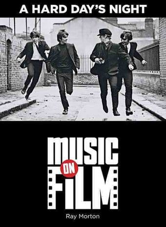 The Beatles - A Hard Days Night: Music on Film