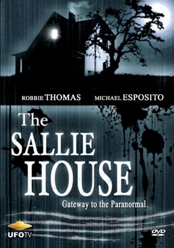 The Sallie House: Gateway to the Paranormal