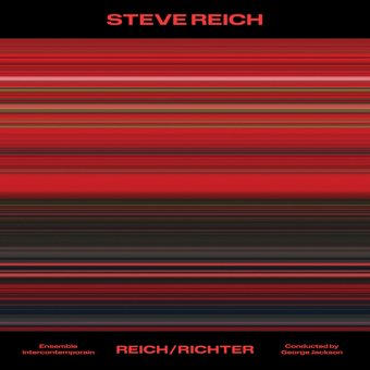 Steve Reich: Reich/Richter