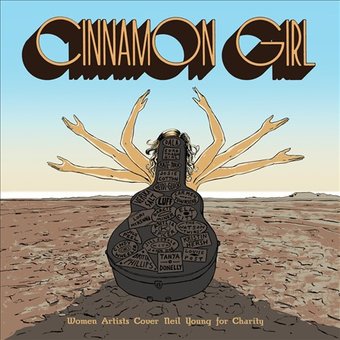 Cinnamon Girl - Women Artists Cover Neil Young For