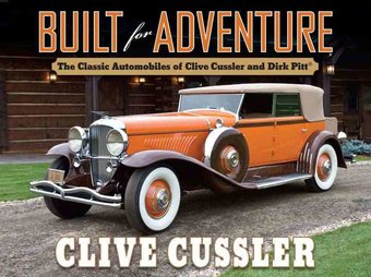 Built for Adventure: The Classic Automobiles of