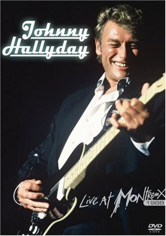 Johnny Hallyday - Live At Montreux 1988