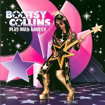 Play With Bootsy: A Tribute To The Funk