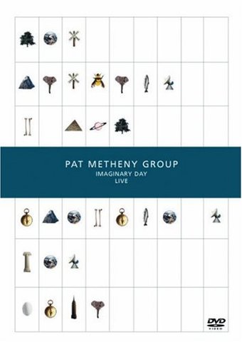 Pat Metheny Group - Imaginary Day: Live