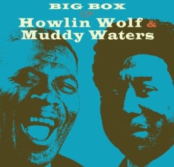 Big Box of Howlin' Wolf & Muddy Waters (6-CD)
