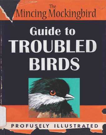 The Mincing Mockingbird Guide to Troubled Birds: