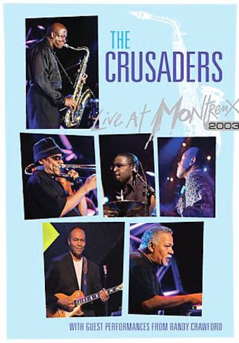 The Crusaders - Live at Montreux 2003