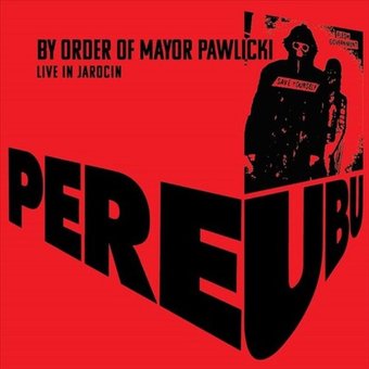By Order of Mayor Pawlicki: Live in Jarocin