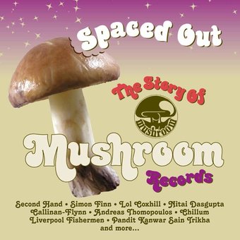 Spaced Out: The Story of Mushroom Records (2-CD)