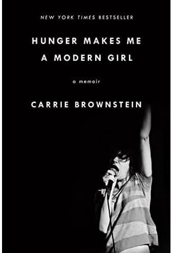 Carrie Brownstein - Hunger Makes Me a Modern