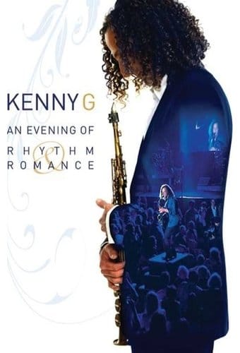 Kenny G: An Evening of Rhythm Romance