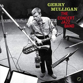 The Concert Jazz Band/Gerry Mulligan Presents a