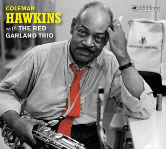 Coleman Hawkins with the Red Garland Trio / At