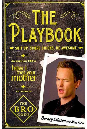 The Playbook: Suit Up, Score Chicks, Be Awesome