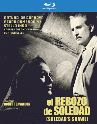 El Rebozo De Soledad (1952, Aka Soledad's Shawl)
