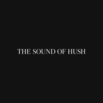 Sound of Hush