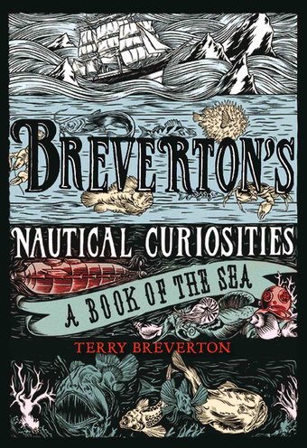 Breverton's Nautical Curiosities: A Book of the
