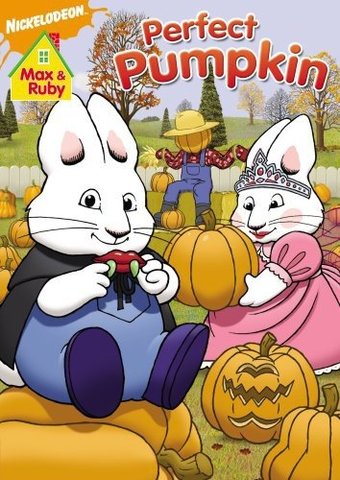Max & Ruby - Max & Ruby's Perfect Pumpkin