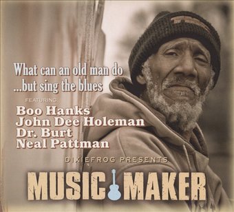 Music Maker (What Can an Old Man Do)
