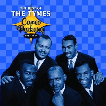 The Best of The Tymes, 1963-1964 (Cameo Parkway)