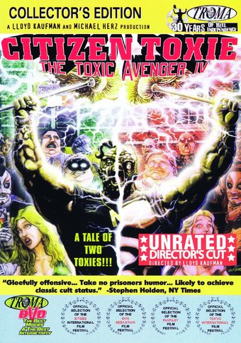 The Toxic Avenger IV: Citizen Toxie (Unrated