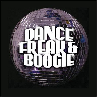 Dance, Freak & Boogie (3-CD)