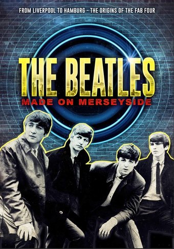 The Beatles - Made on Merseyside