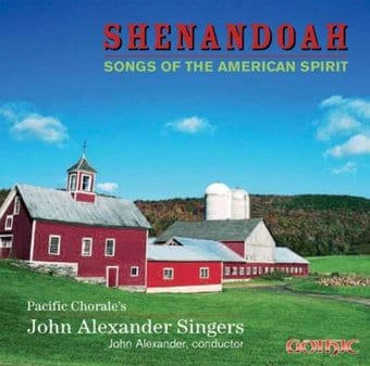 Shenandoah: Songs Of The American Spirit